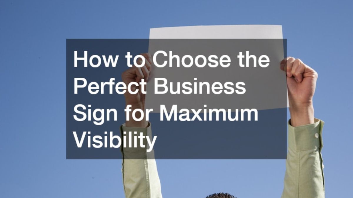 Why General Signage Is Important for Growing Your Business Visibility